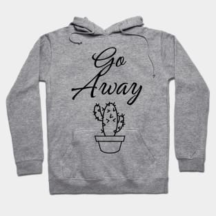 Go away Hoodie